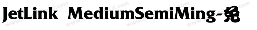 JetLink MediumSemiMing字体转换